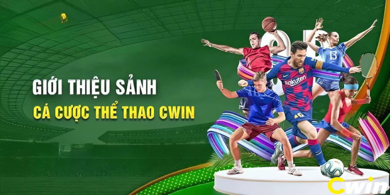 Sảnh cược thể thao hot nhất Cwin